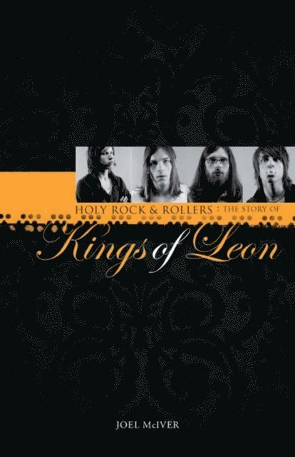 Joel McIver - Kings of Leon: Holy Rock & Roller's, E-bok