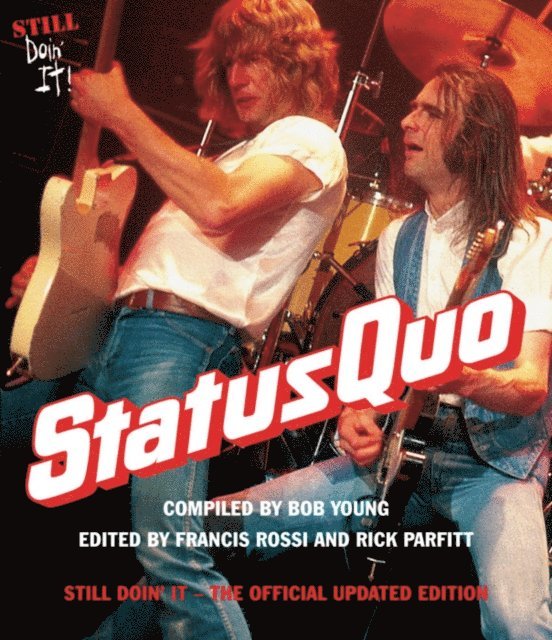 Bob Young - Status Quo: Still Doin' It The Official Updated Edition, E-bok