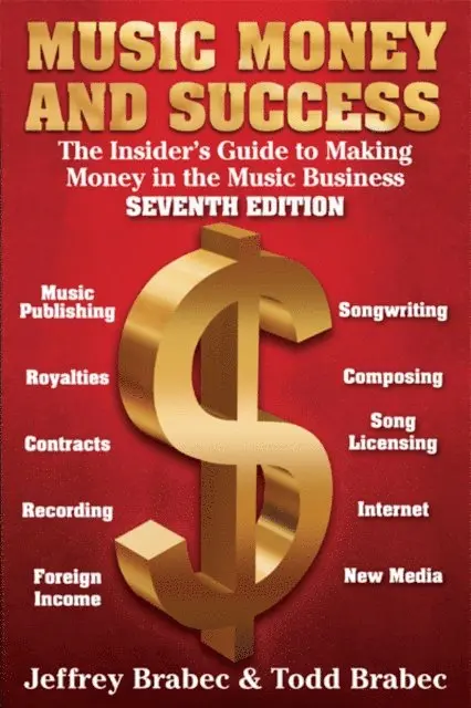 Todd Brabec, Jeffrey Brabec - Music, Money and Success, E-bok. Tillgänglighet: Lägg i varukorg
