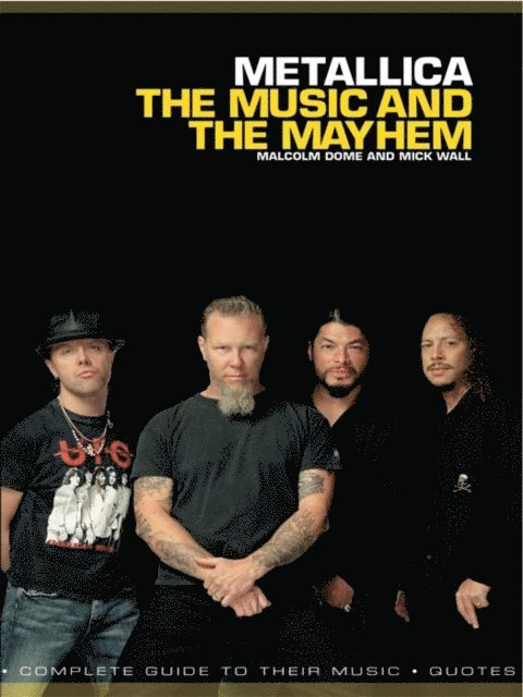 Malcolm Dome, Mick Wall - Metallica: The Music And The Mayhem, E-bok