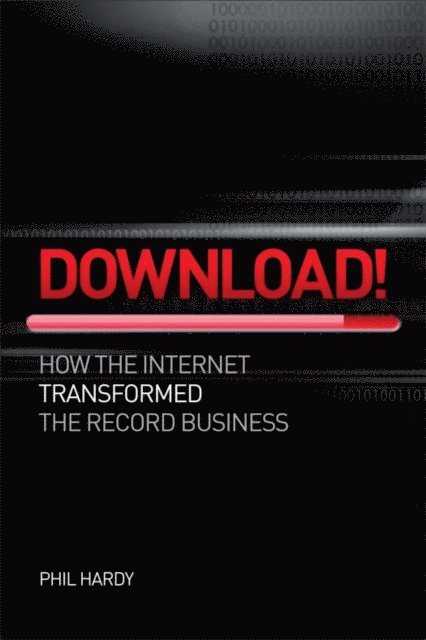 Phil Hardy - Download! How The Internet Transformed The Record Business, E-bok. Tillgänglighet: Lägg i varukorg