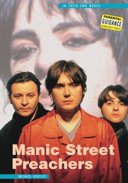 Michael Heatley - Manic Street Preachers: In Their Own Words, E-bok
