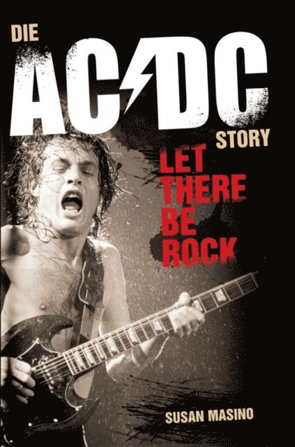 Susan Masino - Let There Be Rock: Die AC/DC Story, E-bok