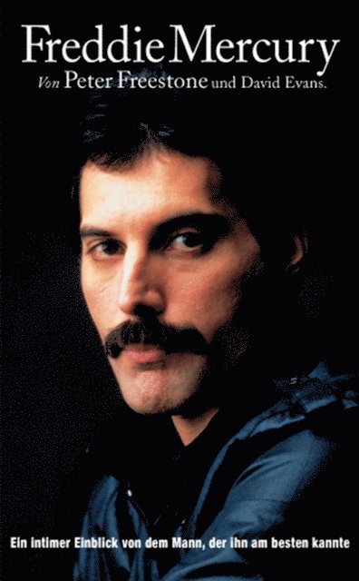 Peter Freestone, David Evans - Freddie Mercury: Ein intimer Einblick von dem Mann, der ihn am besten kannte., E-bok