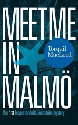 Torquil Macleod - Meet Me in Malmo, Häftad