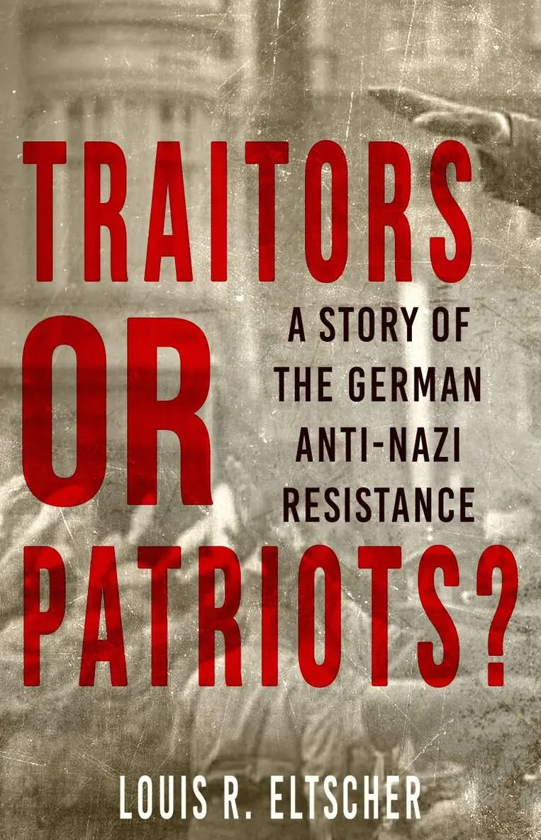 Louis Eltscher - Traitors or Patriots?, Häftad. Tillgänglighet: Lägg i varukorg