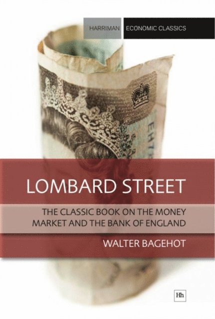 Walter Bagehot - Lombard Street, E-bok