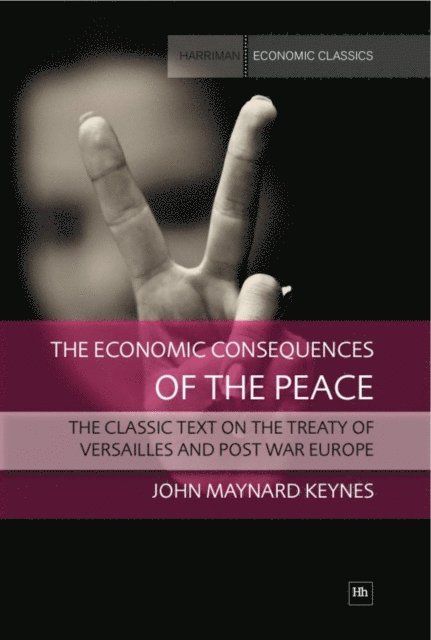 John Maynard Keynes - Economic Consequences of the Peace, E-bok