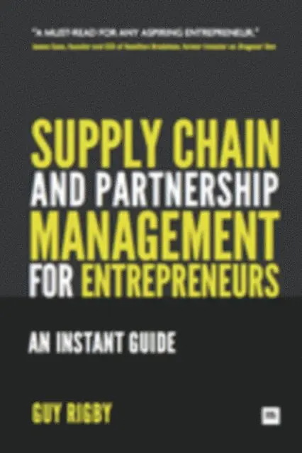 Guy Rigby - Supply Chain and Partnership Management for Entrepreneurs, E-bok. Tillgänglighet: Lägg i varukorg