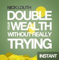 How to Double your Wealth Every 10 Years (Without Really Trying)