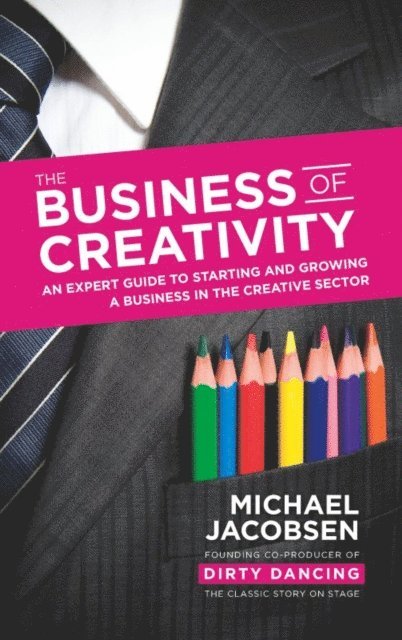 Michael Jacobsen - Business of Creativity, E-bok