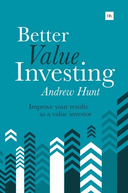 Andrew Hunt - Better Value Investing, E-bok