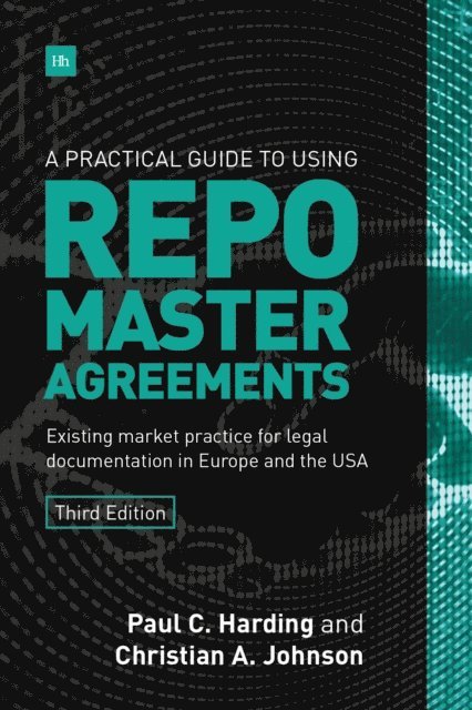 Christian Johnson, Paul Harding - Practical Guide to Using Repo Master Agreements, E-bok