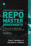 Practical Guide to Using Repo Master Agreements