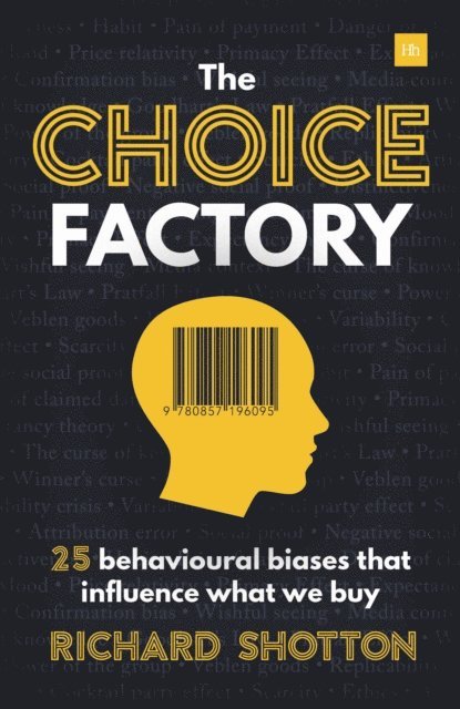 Richard Shotton - Choice Factory, E-bok