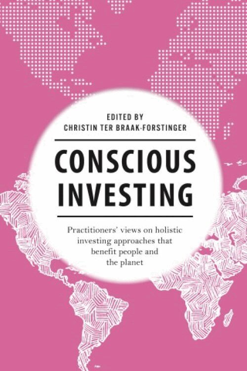 Christin ter Braak-Forstinger, Christin ter Braak-Forstinger - Conscious Investing, Inbunden