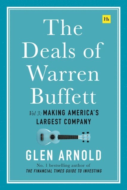 Glen Arnold - Deals of Warren Buffett, Volume 3, E-bok