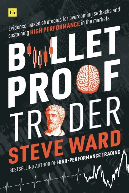 Steve Ward - Bulletproof Trader, E-bok