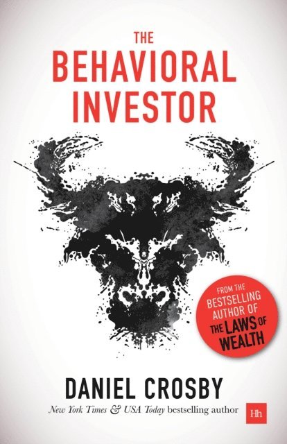Daniel Crosby - Behavioral Investor, E-bok