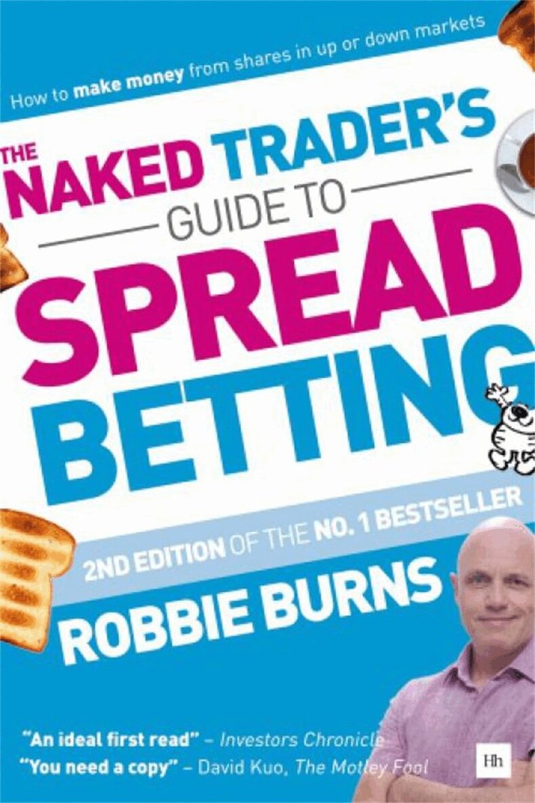 Robbie Burns - Naked Trader's Guide to Spread Betting (Second Edition), Häftad