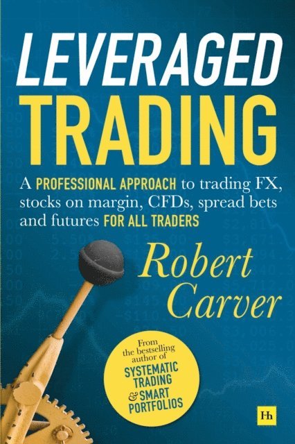 Robert Carver - Leveraged Trading, E-bok