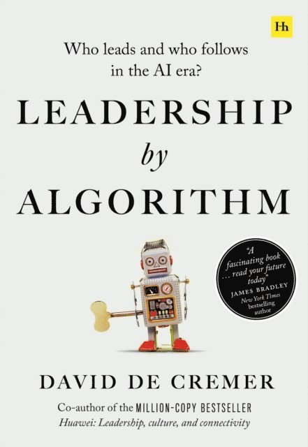 David De Cremer - Leadership by Algorithm, E-bok