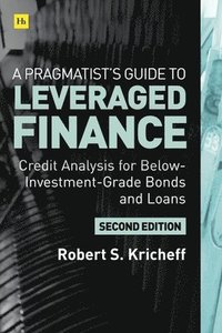 A Pragmatists Guide to Leveraged Finance