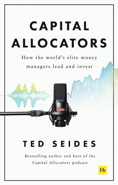 Ted Seides - Capital Allocators, E-bok