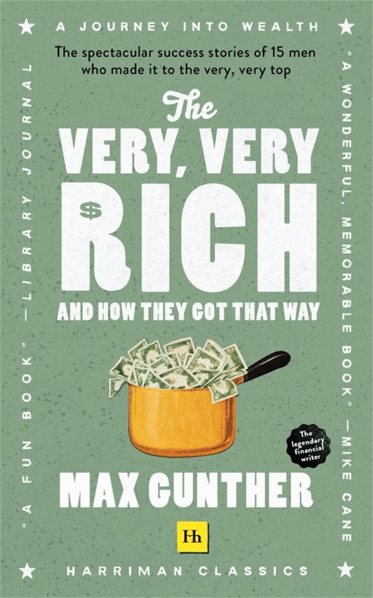 Max Gunther - Very, Very Rich and How They Got That Way, Häftad