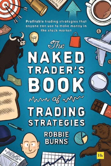 Robbie Burns - Naked Trader's Book of Trading Strategies, E-bok
