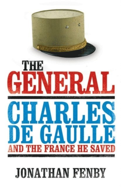 Jonathan Fenby - General, E-bok