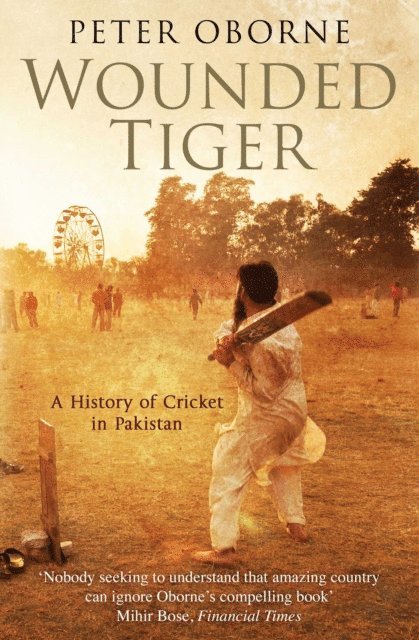 Peter Oborne - Wounded Tiger, E-bok
