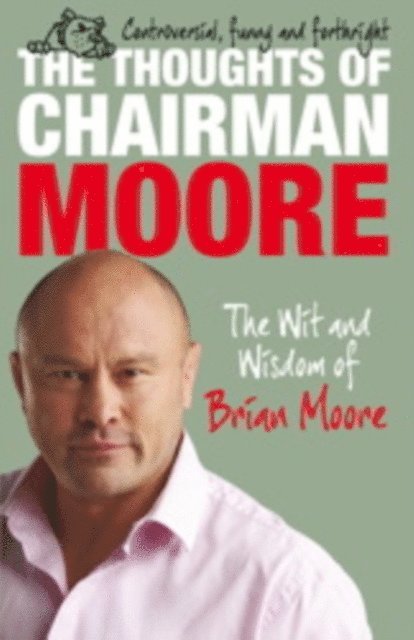 Brian Moore - Thoughts of Chairman Moore, E-bok