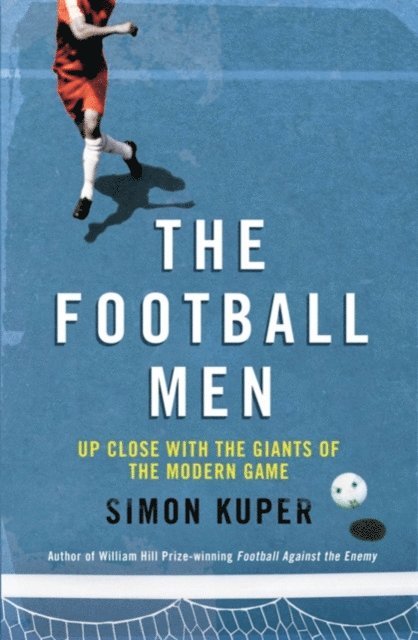 Simon Kuper - Football Men, E-bok