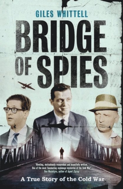 Giles Whittell - Bridge of Spies, E-bok