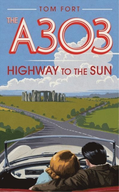 Tom Fort - A303, E-bok