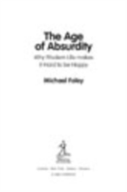 Michael Foley - Age of Absurdity, E-bok