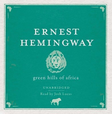 Ernest Hemingway - Green Hills of Africa Audio CD, CD-bok