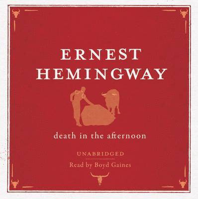 Ernest Hemingway - Death in the Afternoon Audio CD, CD-bok. Tillgänglighet: Tillfälligt slut