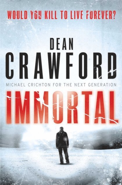 Dean Crawford - Immortal, E-bok