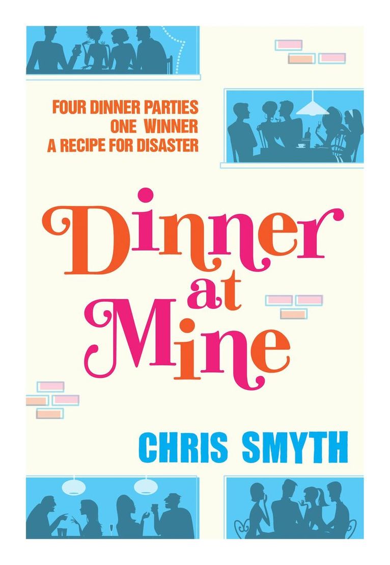 Chris Smyth - Dinner at Mine, E-bok