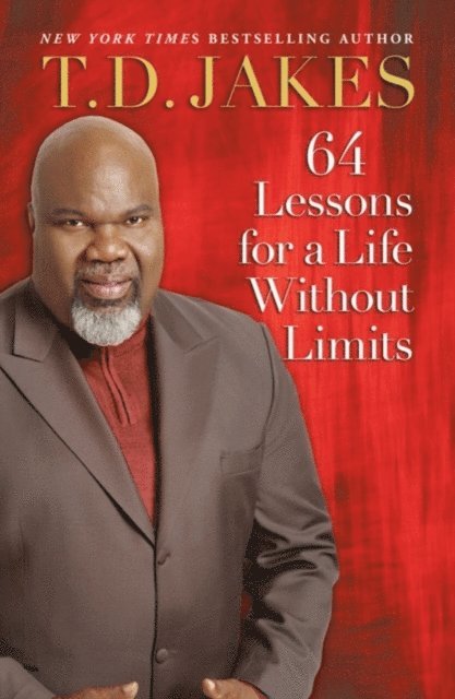 T.D. Jakes - 64 Lessons for a Life Without Limits, E-bok. Tillgänglighet: Lägg i varukorg