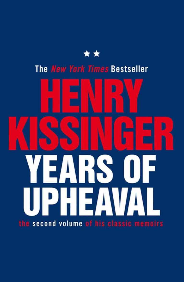 Henry Kissinger - Years of Upheaval, E-bok