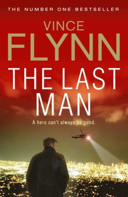 Vince Flynn - Last Man, E-bok
