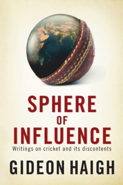 Gideon Haigh - Sphere of Influence, E-bok