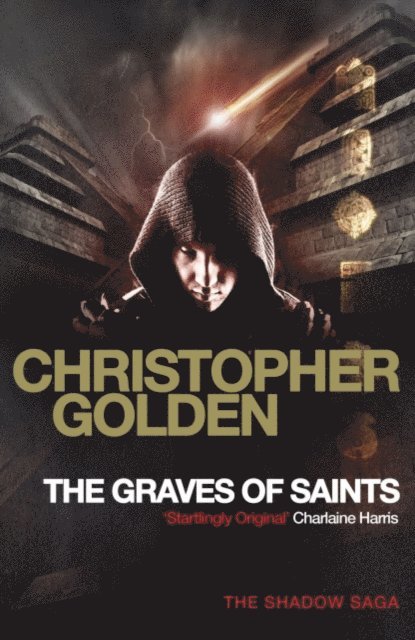 Christopher Golden - Graves of Saints, E-bok