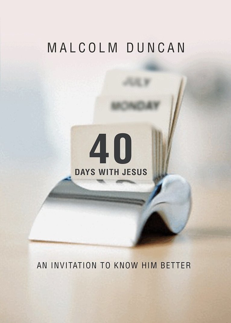Malcolm Duncan - 40 Days with Jesus, E-bok