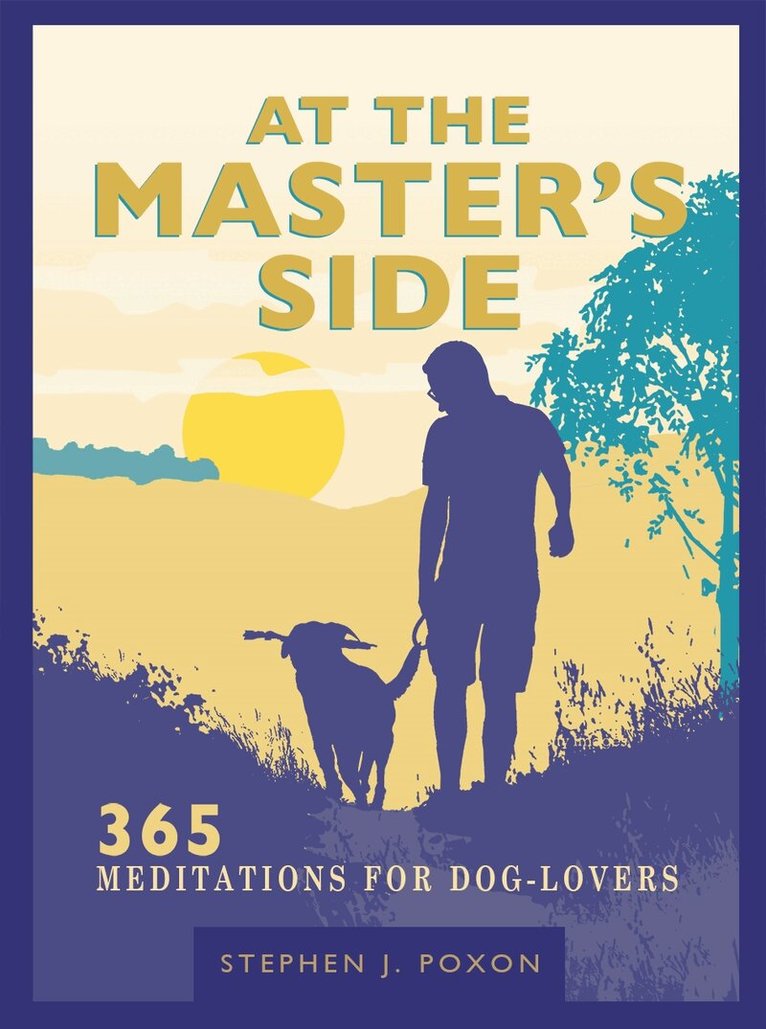 Stephen Poxon - At the Master's Side, Inbunden. Tillgänglighet: Lägg i varukorg