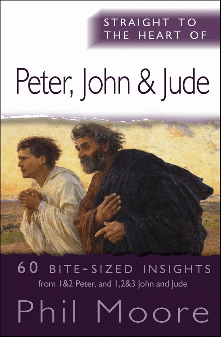 Phil Moore - Straight to the Heart of Peter, John and Jude, Häftad. Tillgänglighet: Lägg i varukorg