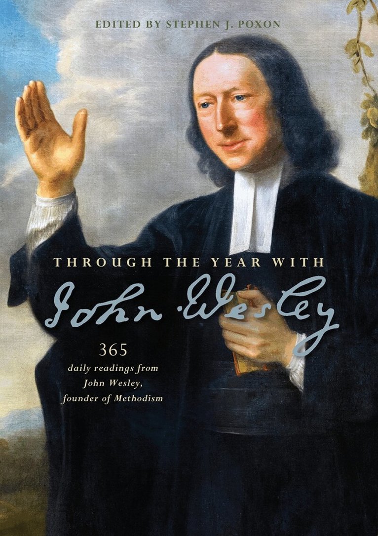 Stephen Poxon - Through the Year with John Wesley, Häftad. Tillgänglighet: Lägg i varukorg